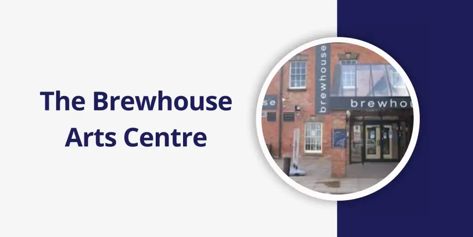 Image of The Brewhouse Arts Centre, Revitalising a Community Hub
