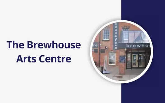 The Brewhouse Arts Centre, Revitalising a Community Hub Projects
