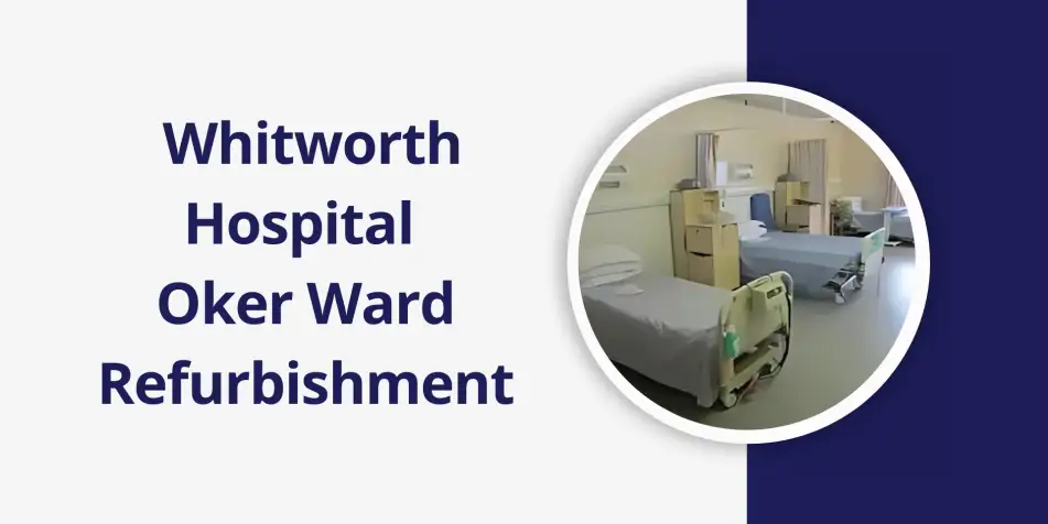 Image of Oker Ward Refurbishment at Whitworth Hospital, Matlock